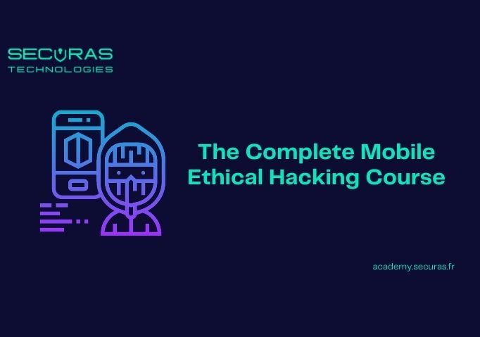 The Complete Mobile Ethical Hacking Course